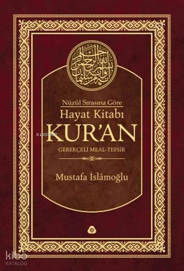Nüzûl Sırasına Göre Hayat Kitabı Kur'an (Ciltli)