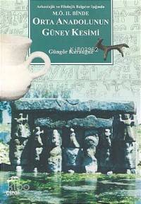 M.ö. II.binde Orta Anadolu'nun Güney Kesimi