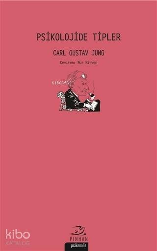 Psikolojide Tipler - Carl Gustav Jung
