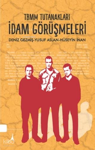 TBMM Tutanakları İdam Görüşmeleri