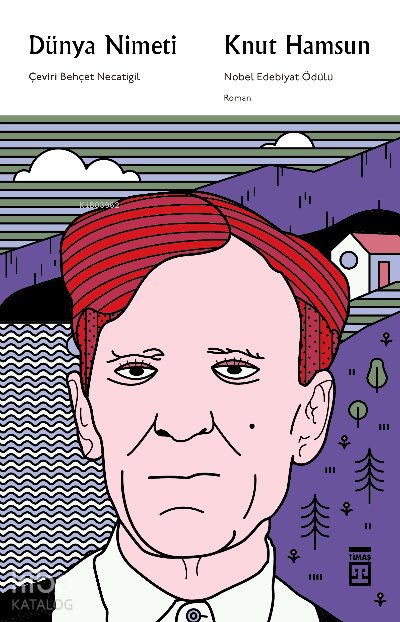 Dünya Nimeti - Knut Hamsun