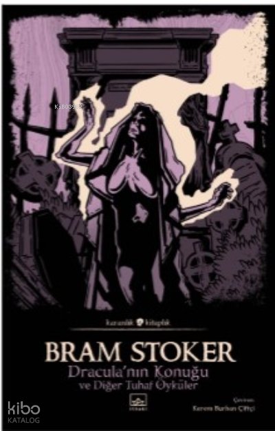 Dracula’nın Konuğu ve Diğer Tuhaf Öyküler - Abraham Bram Stoker