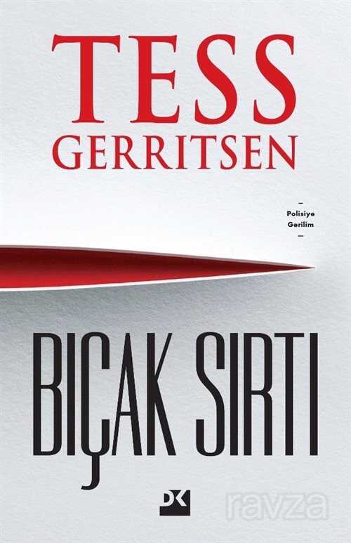 BIÇAK SIRTI / TESS GERRITSEN