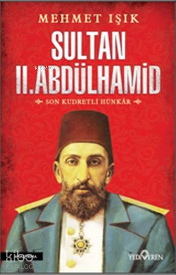 Sultan II. Abdülhamid - Mehmet Işık