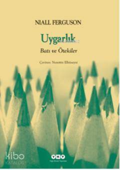 Uygarlık - Niall Ferguson