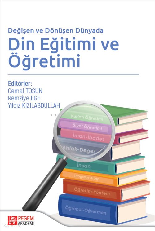 Değişen ve Dönüşen Dünyada Din Eğitimi ve Öğretimi - Cemal Tosun