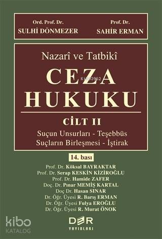Nazari ve Tatbiki Ceza Hukuku Cilt 2 - Köksal Bayraktar, Sulhi Dönmezer, Sahir Erman, Serap Keskin Kiziroğlu