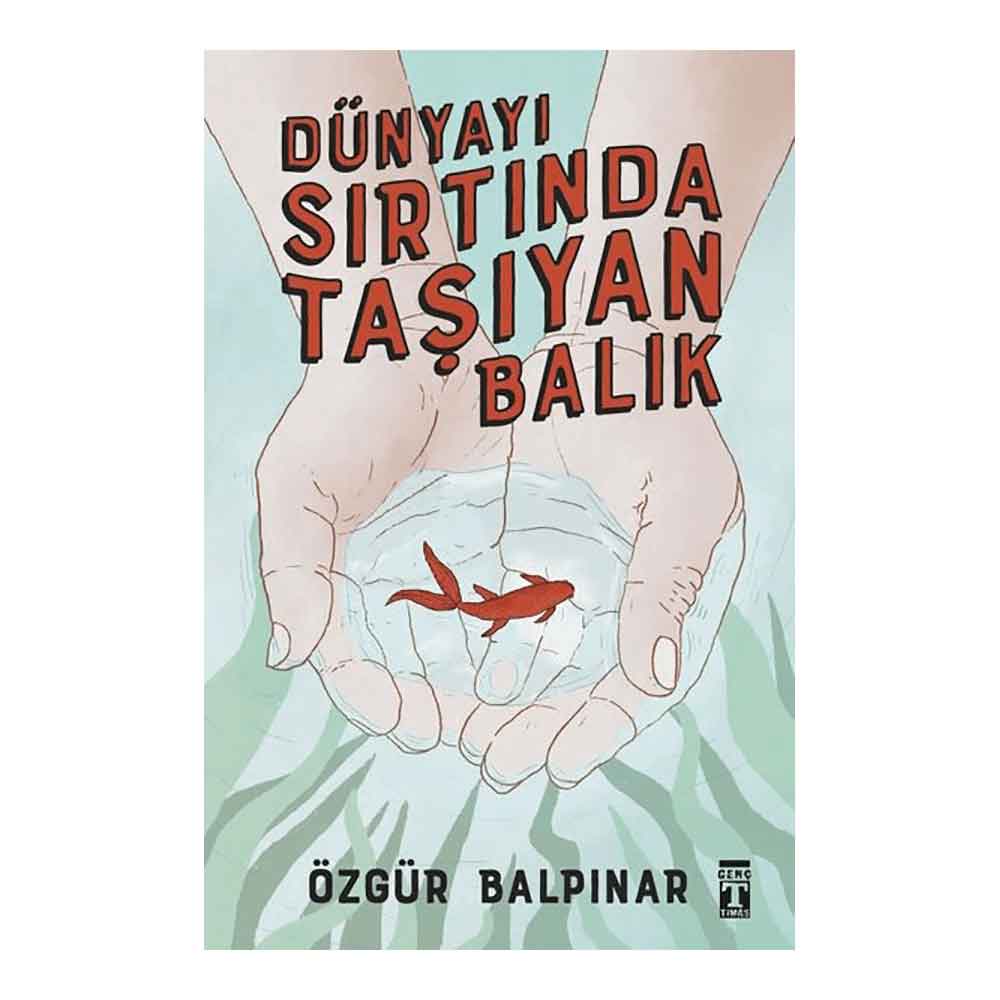 DÜNYAYI SIRTINDA TAŞIYAN BALIK