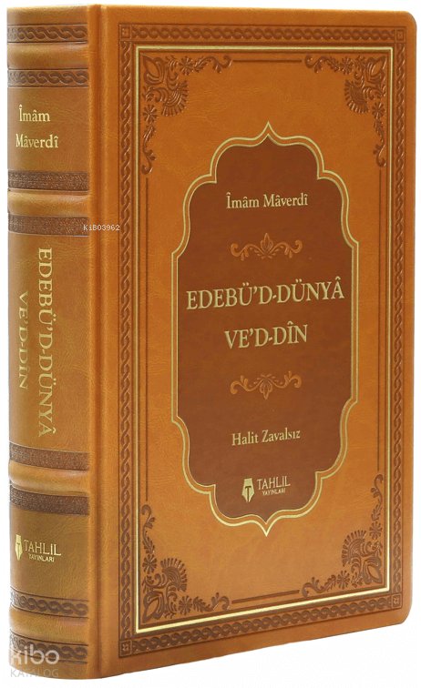 Edebü'd Dünyâ Ve'd Dîn