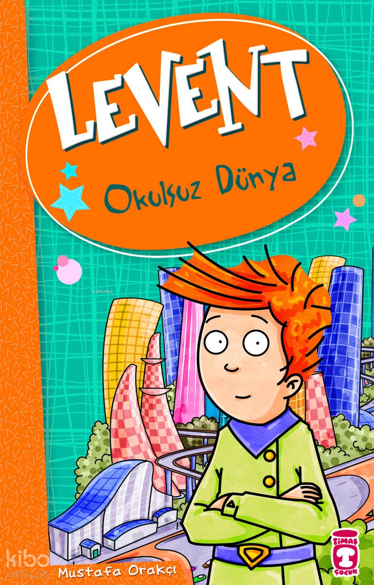 Levent - Okulsuz Dünya