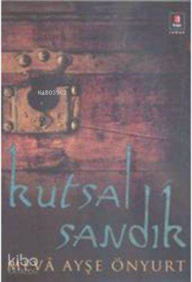 Kutsal Sandık - Mevâ A. Önyurt