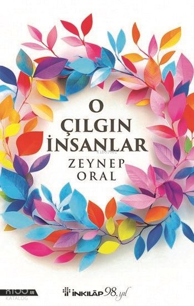 O Çılgın İnsanlar - Zeynep Oral