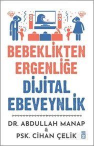 BEBEKLİKTEN ERGENLİĞE DİJİTAL EBEVENYLİK