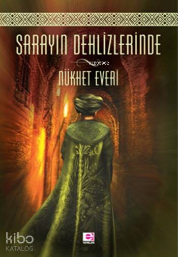 Sarayın Dehlizlerinde - Nükhet Everi