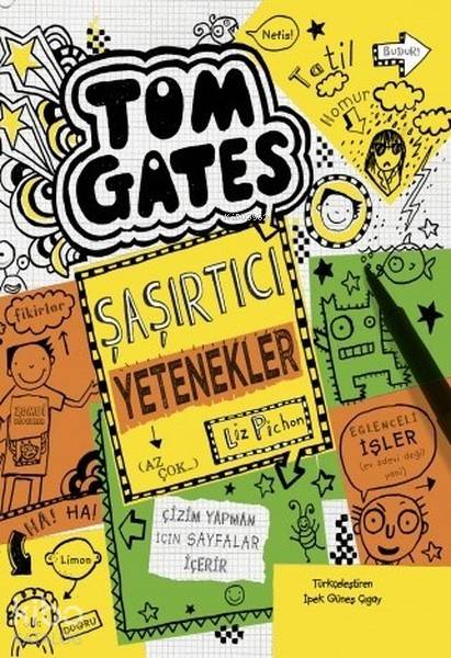 Tom Gates - Şaşırtıcı Yetenekler (Az Çok...) - Liz Pichon