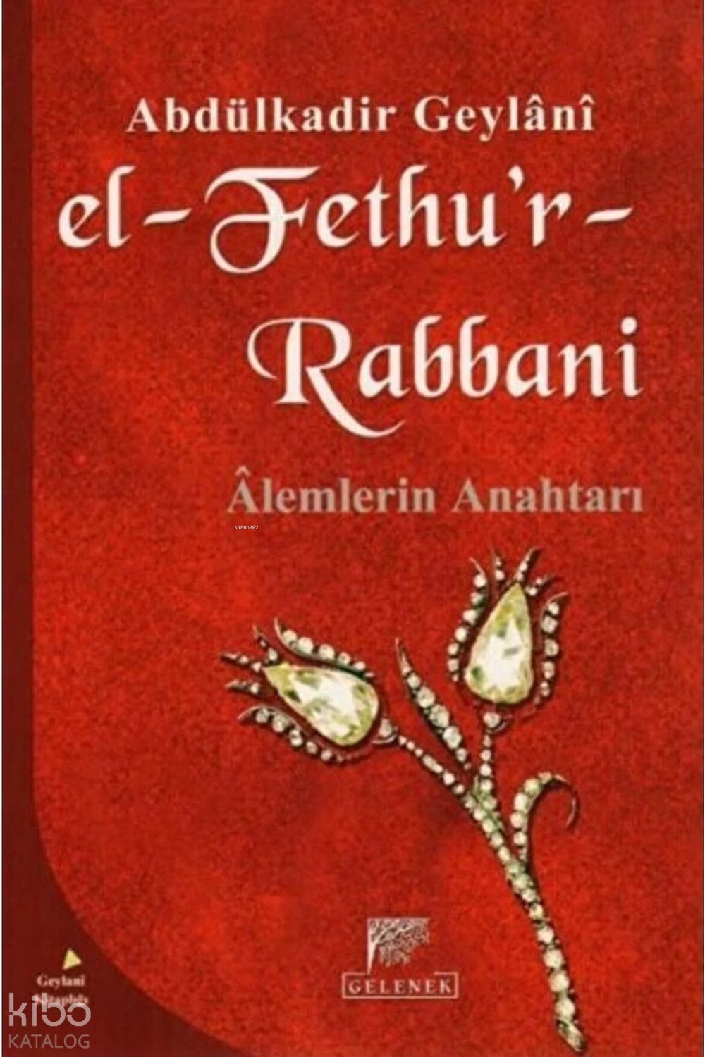 El-Fethu'r-Rabbani - Abdulkadir Geylani
