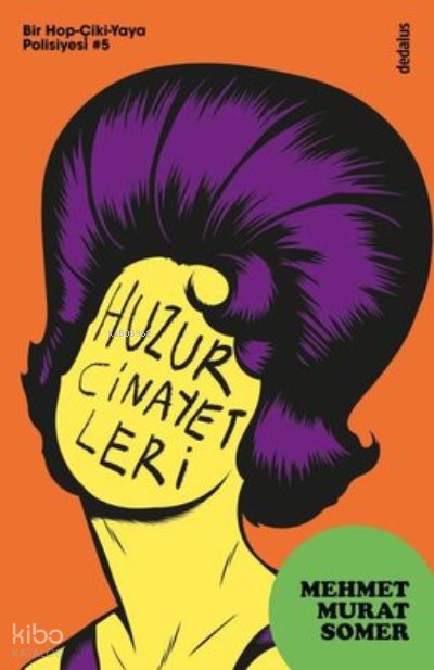 Huzur Cinayetleri: Bir Hop-Çiki-Yaya Polisiyesi 5 - Mehmet Murat Somer
