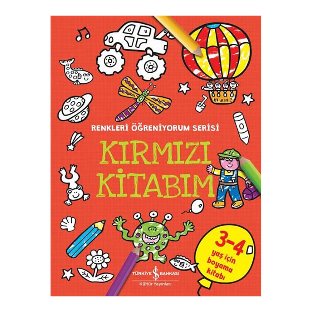 RENKLERİ ÖĞRENİYORUM SERİSİ - KIRMIZI KİTABIM