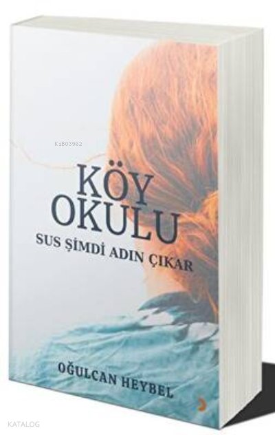 Köy Okulu - Oğulcan Heybel