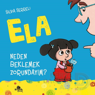 ELA - NEDEN BEKLEMEK ZORUNDAYIM