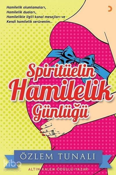 Spiritüelin Hamilelik Günlüğü - Özlem Tunalı