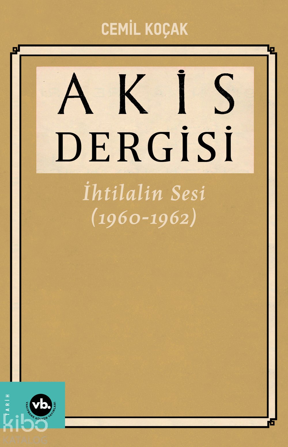 Akis Dergisi İhtilalin Sesi (1960-1962) 4.Cilt