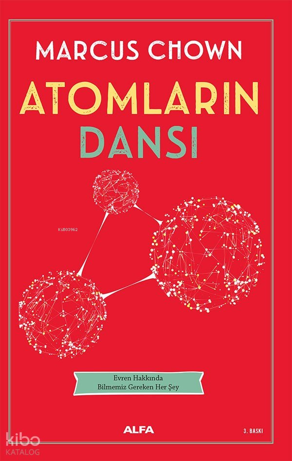 Atomların Dansı - Marcus Chown