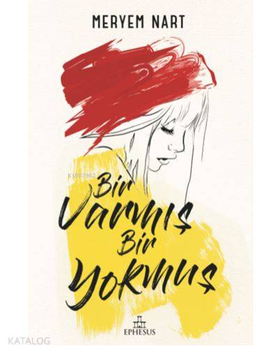 Bir Varmış Bir Yokmuş - Meryem Nart