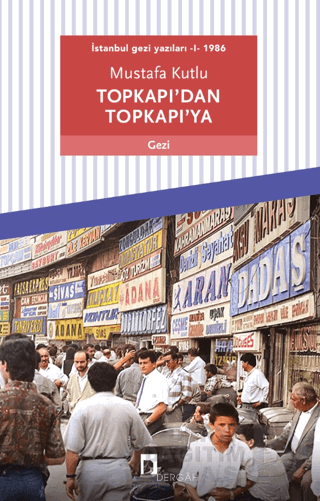TOPKAPIDAN TOPKAPI YA