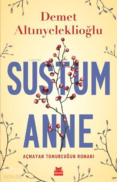 Sustum Anne - Demet Altınyeleklioğlu