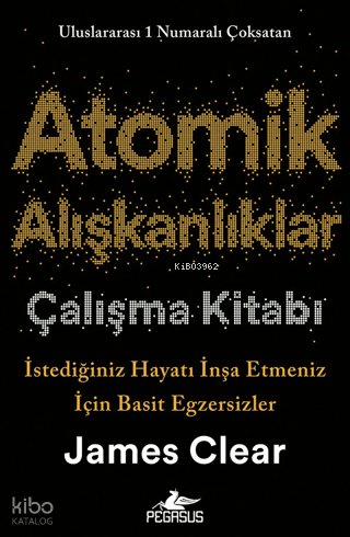 Atomik Alışkanlıklar Çalışma Kitabı