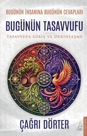 Bugünün Tasavvufu - Çağrı Dörter