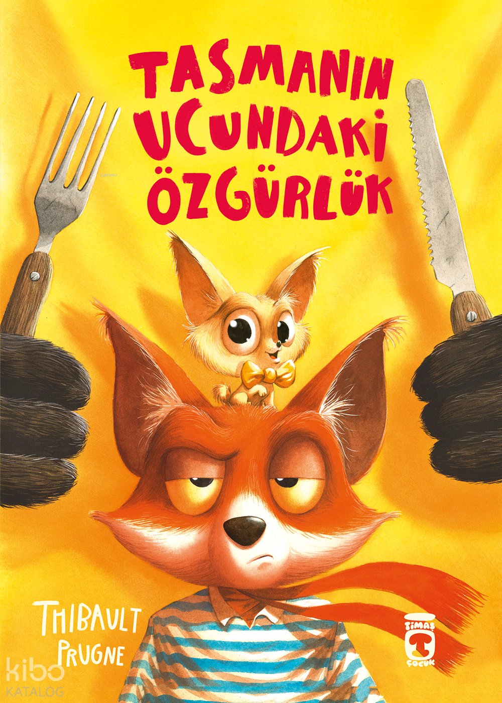 Tasmanın Ucundaki Özgürlük - Thibault Prugne