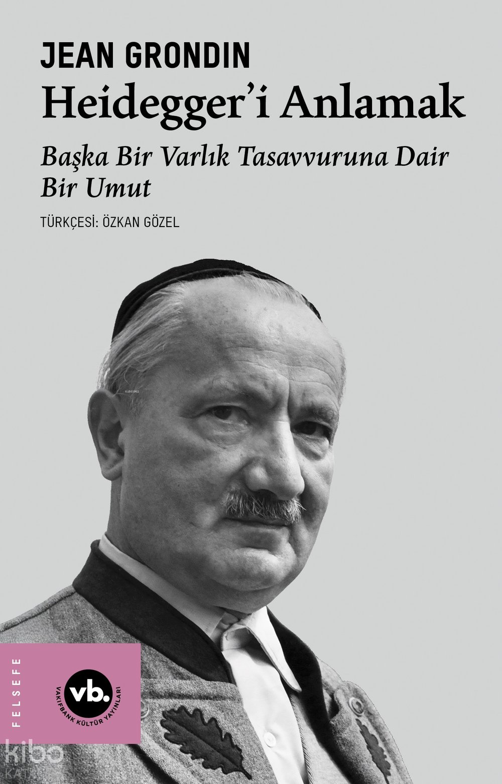 Heidegger’i Anlamak