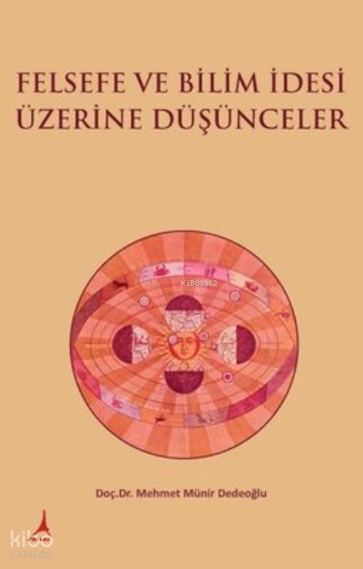 Felsefe ve Bilim İdesi Üzerine Düşünceler