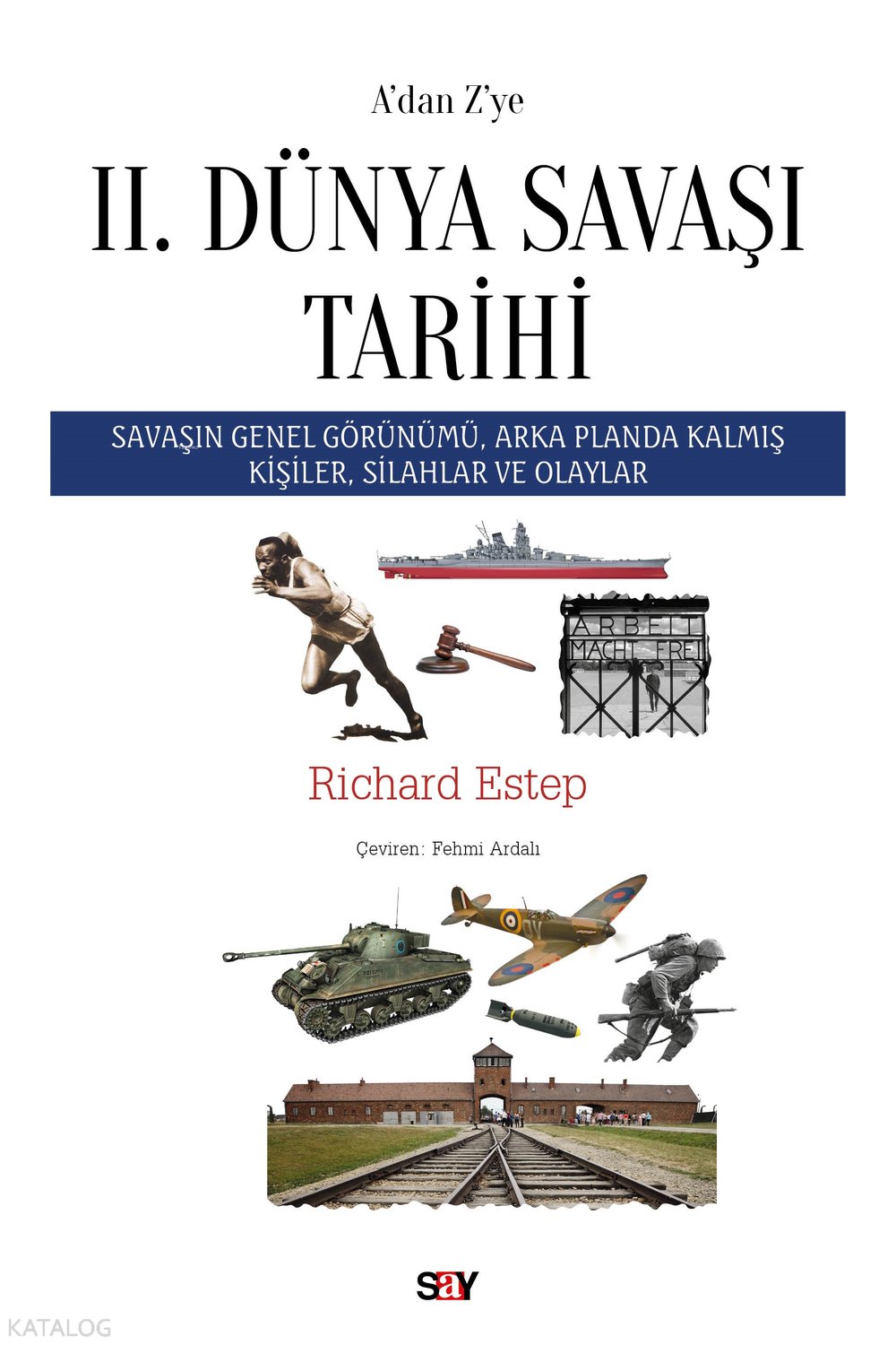 A’dan Z’ye II. Dünya Savaşı Tarihi