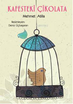 Kafesteki Çikolata - Mehmet Atilla