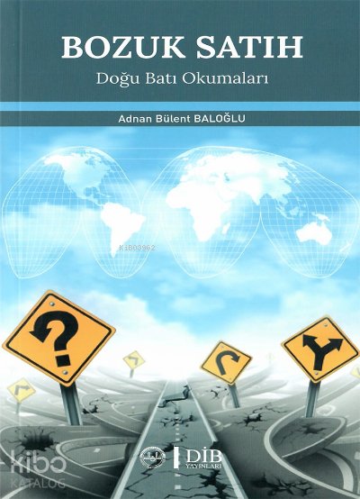 Bozuk Satıh - Adnan Bülent Baloğlu