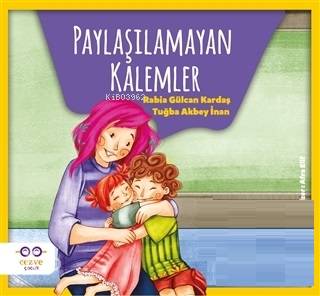 Paylaşılamayan Kalemler - Duygularımı Fark Ediyorum 5 - Rabia Gülcan Kardaş, Tuğba Akbey İnan