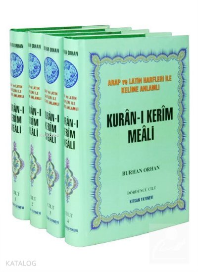 Kuran-ı Kerim Meali / Arap ve Latin Harfleri İle Kelime Anlamlı / 4 Cilt - Burhan Orhan