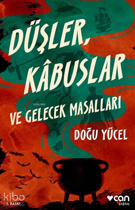 Düşler, Kâbuslar ve Gelecek Masallar