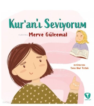Kur’an’ı Seviyorum - Merve Gülcemal