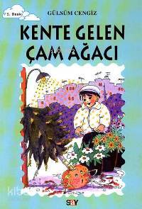 Kente Gelen Çam Ağacı - Gülsüm Cengiz