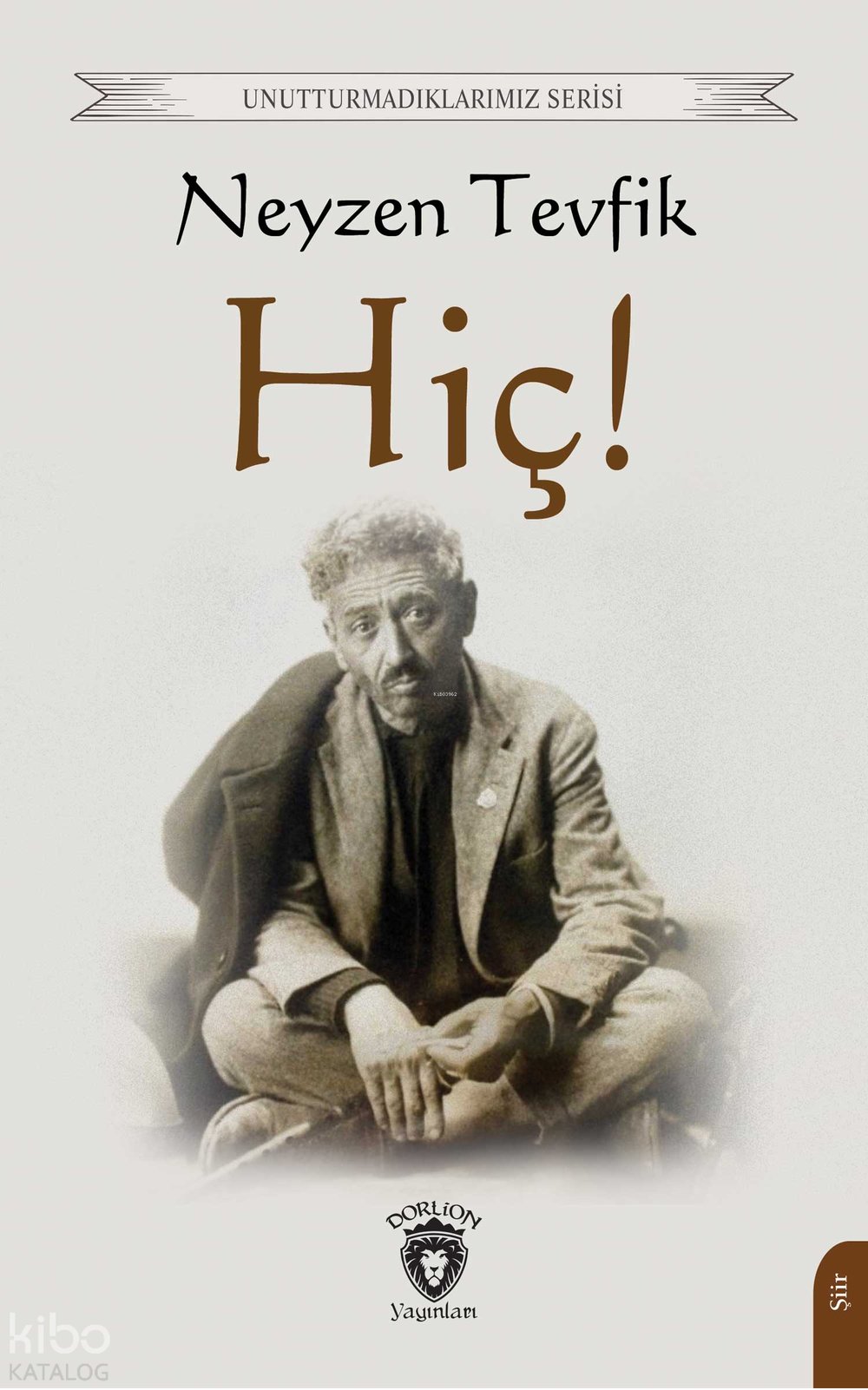Hiç! - Neyzen Tevfik