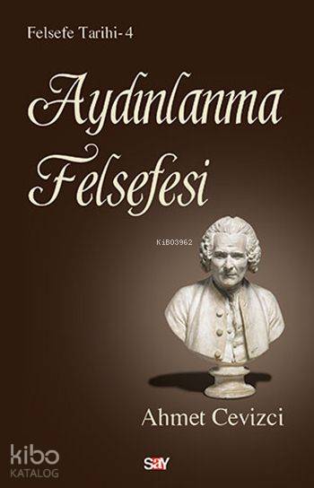 Aydınlanma Felsefesi - Ahmet Cevizci