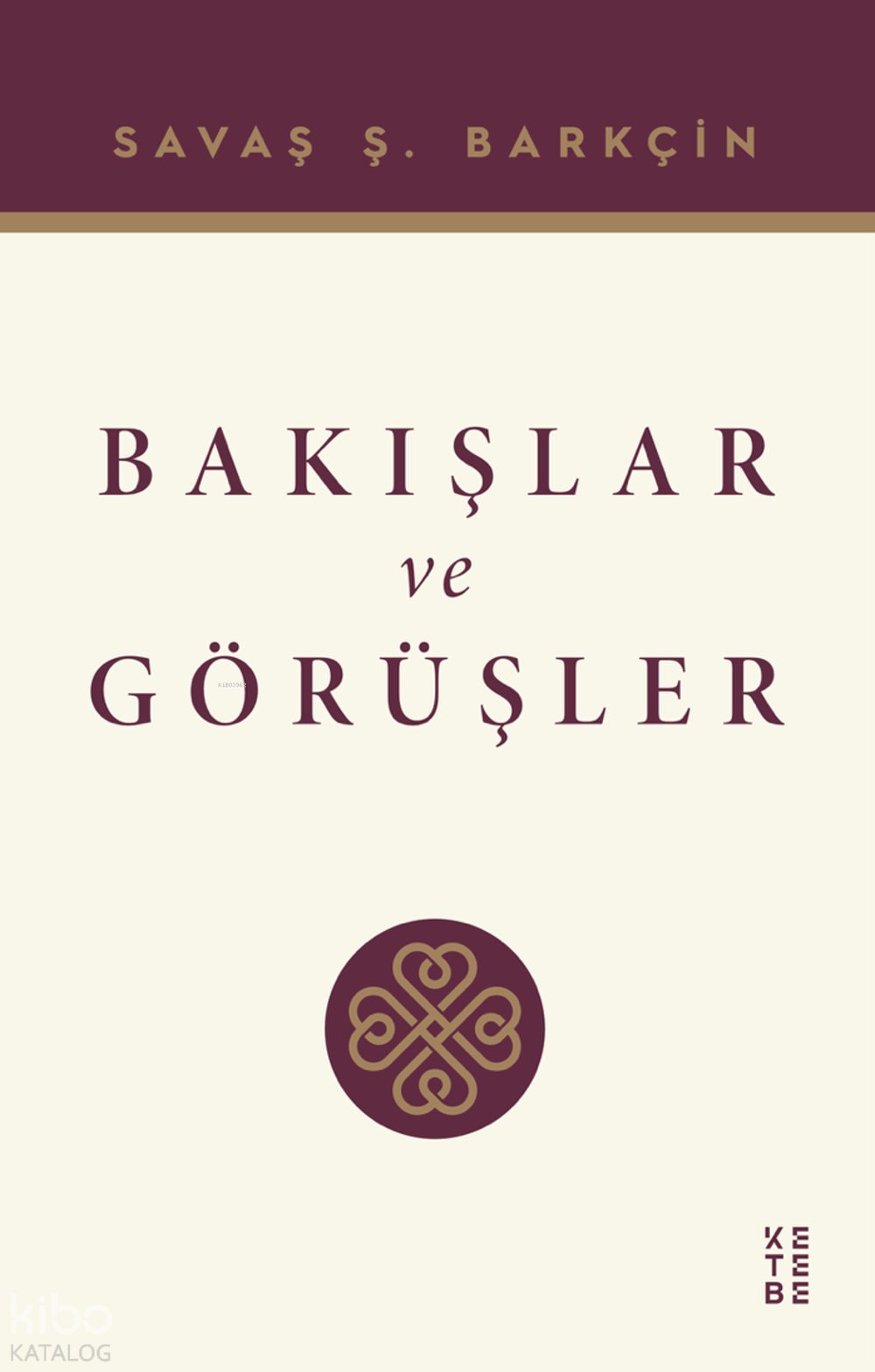 Bakışlar ve Görüşler