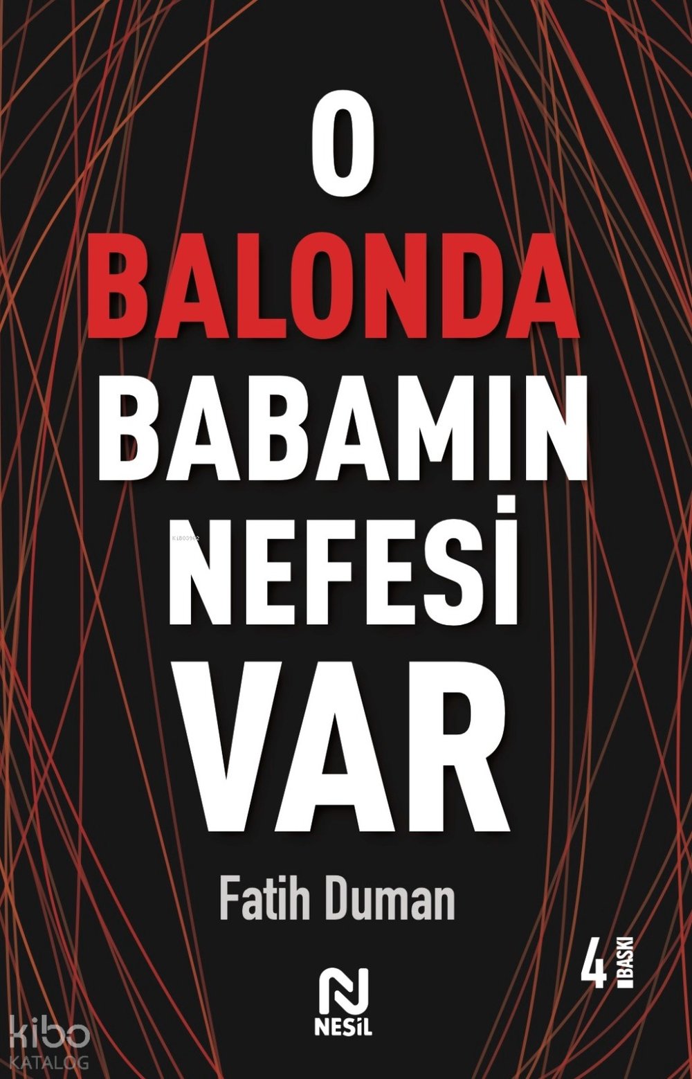 O Balonda Babamın Nefesi Var - Fatih Duman