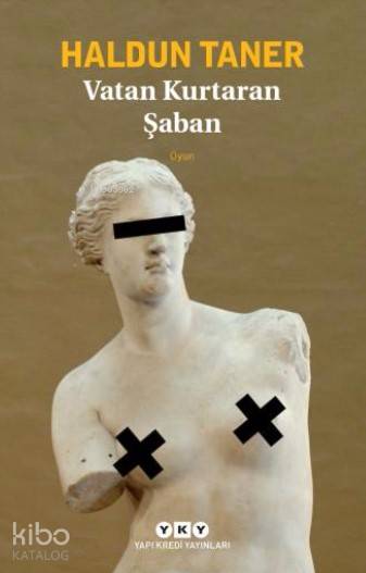Vatan Kurtaran Şaban - Haldun Taner