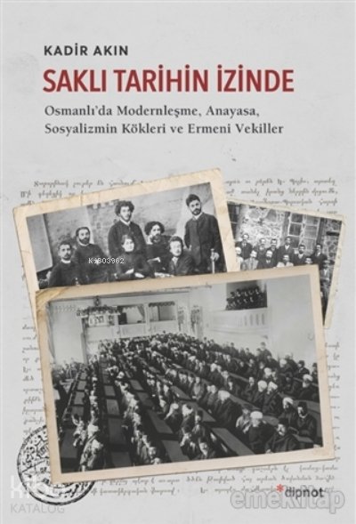 Saklı Tarihin İzinde - Kadir Akın