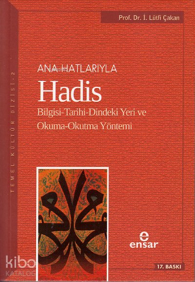 Anahatlarıyla Hadis